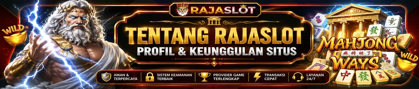 Tentang RajaSlot